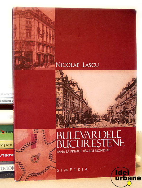 25 Bulevardele bucurestene Nicolae Lascu